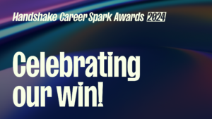 Handshake Career Spark Awards 2024 - Celebrating our win! graphic